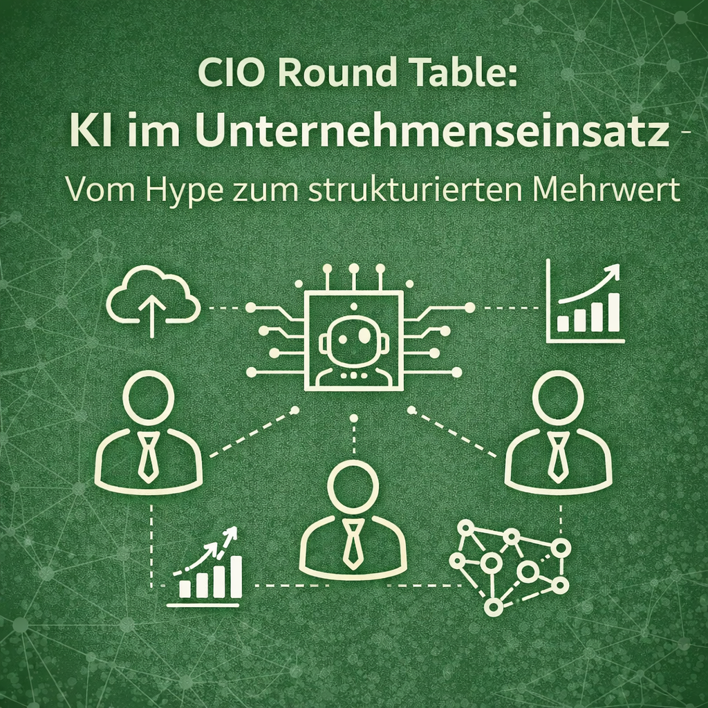 21. CIO Round Table: KI im Unternehmenseinsatz – Vom Hype zum strukturierten Mehrwert