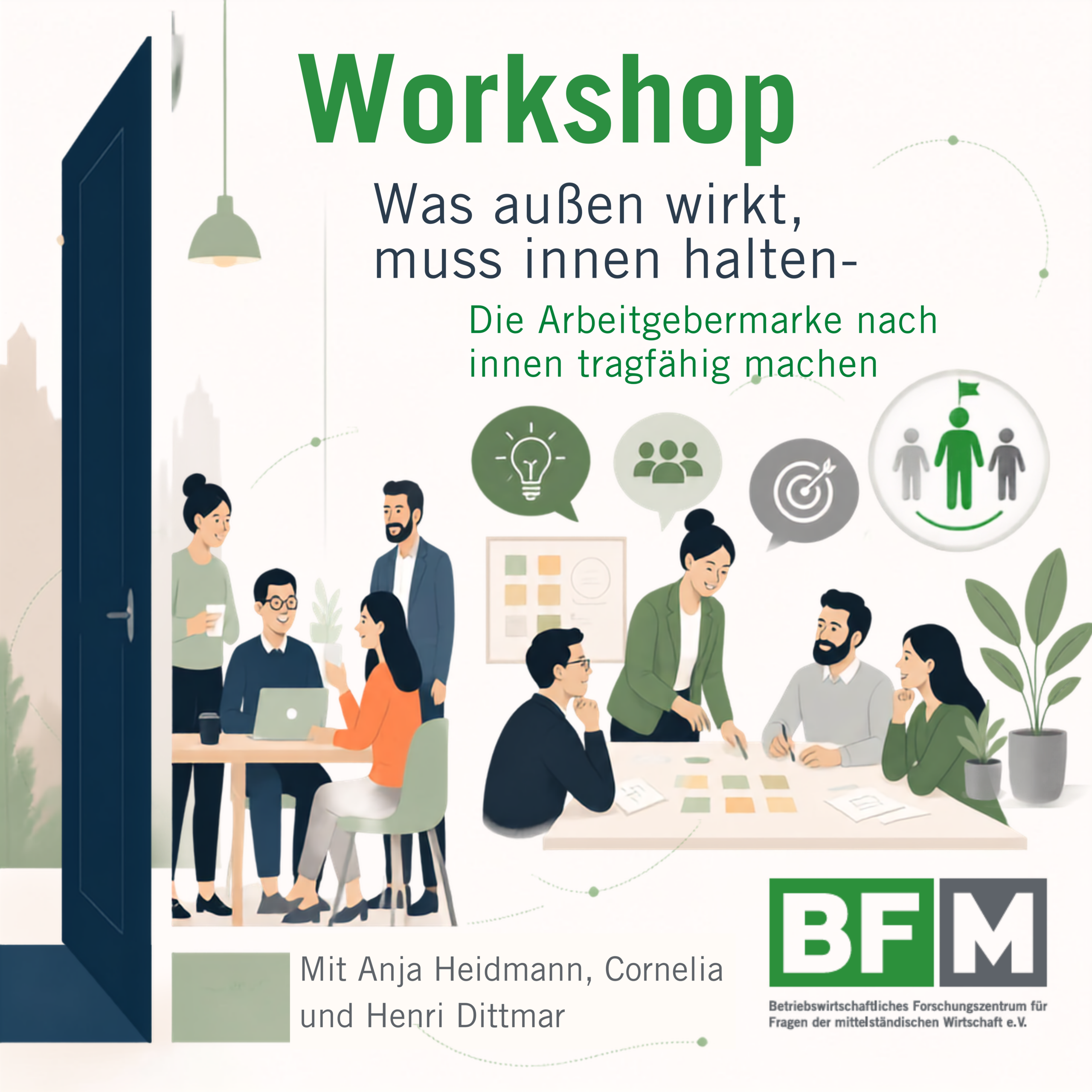 Workshop: Was außen wirkt, muss innen halten – Die Arbeitgebermarke nach innen tragfähig machen